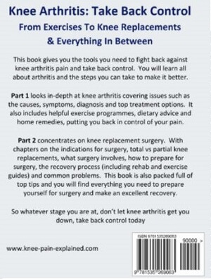 Back cover of Knee Arthritis: Take Back Control Back cover of Knee Arthritis: Take Back Control