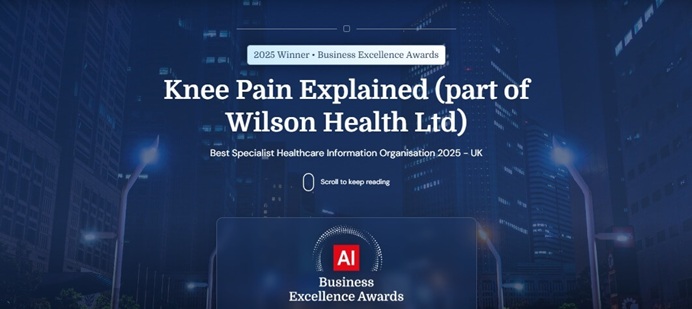 Knee Pain Explained is the proud winner of the Best Specialist Healthcare Information Award at the 2025 Business Excellence Awards